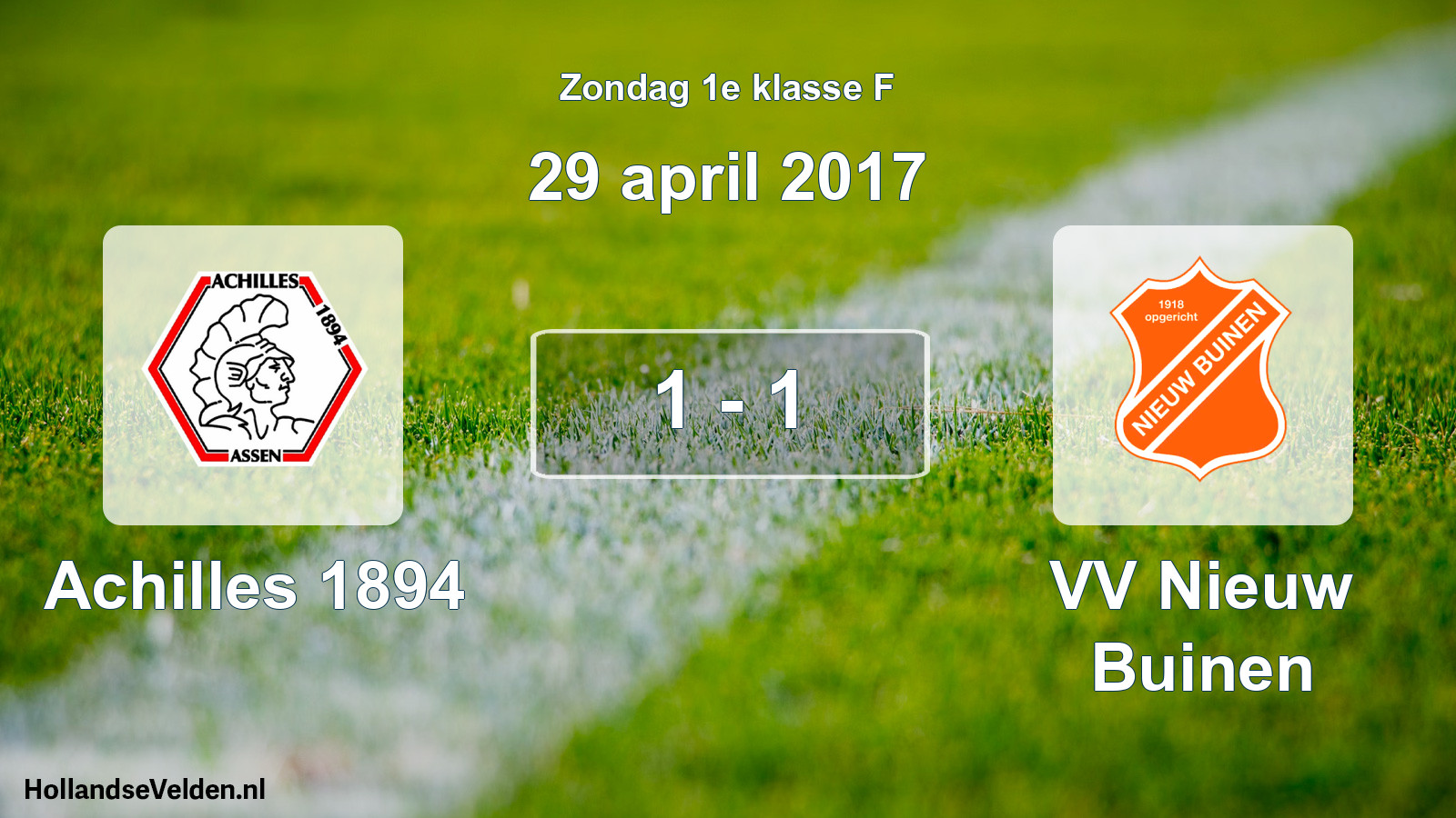 Total number of matches played: Achilles 1894 - VV Nieuw Buinen 1 - 1 (29 April 2017)