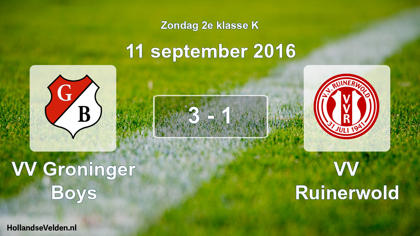 Total number of matches played: VV Groninger Boys - VV Ruinerwold 3 - 1 (11 September 2016)