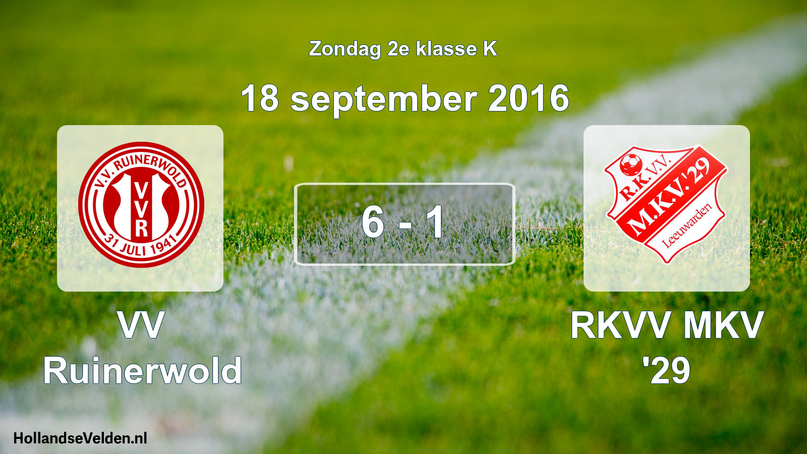Total number of matches played: VV Ruinerwold - RKVV MKV '29 6 - 1 (18 September 2016)