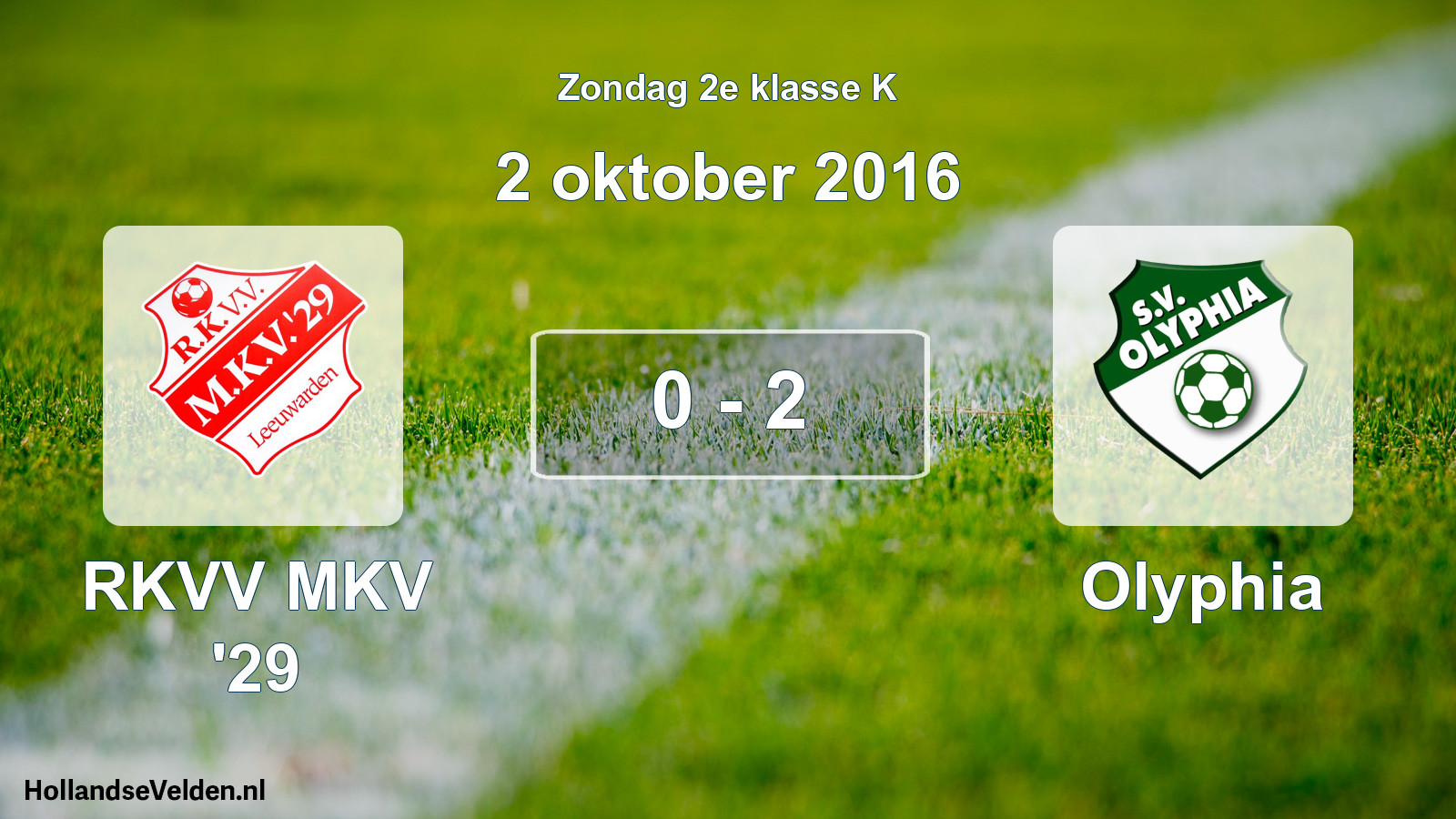 Total number of matches played: RKVV MKV '29 - Olyphia 0 - 2 (2 October 2016)