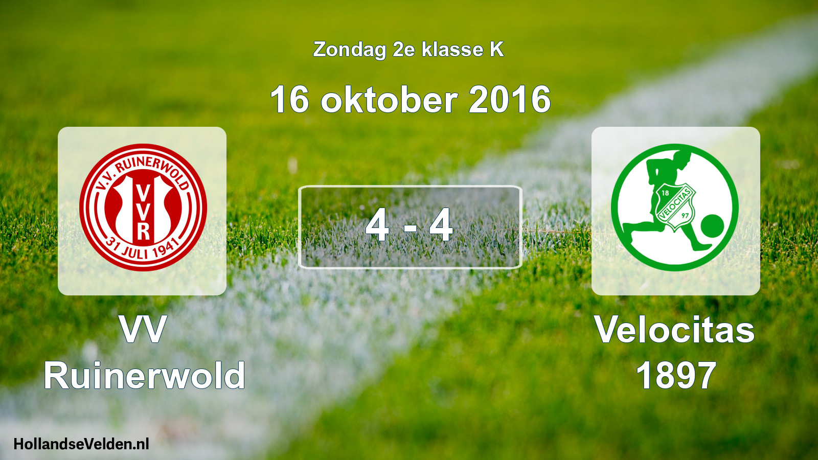 Total number of matches played: VV Ruinerwold - Velocitas 1897 4 - 4 (16 October 2016)