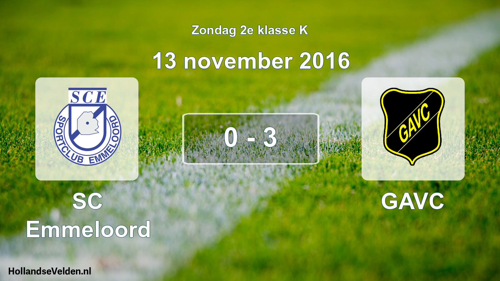 Total number of matches played: SC Emmeloord - GAVC 0 - 3 (13 November 2016)
