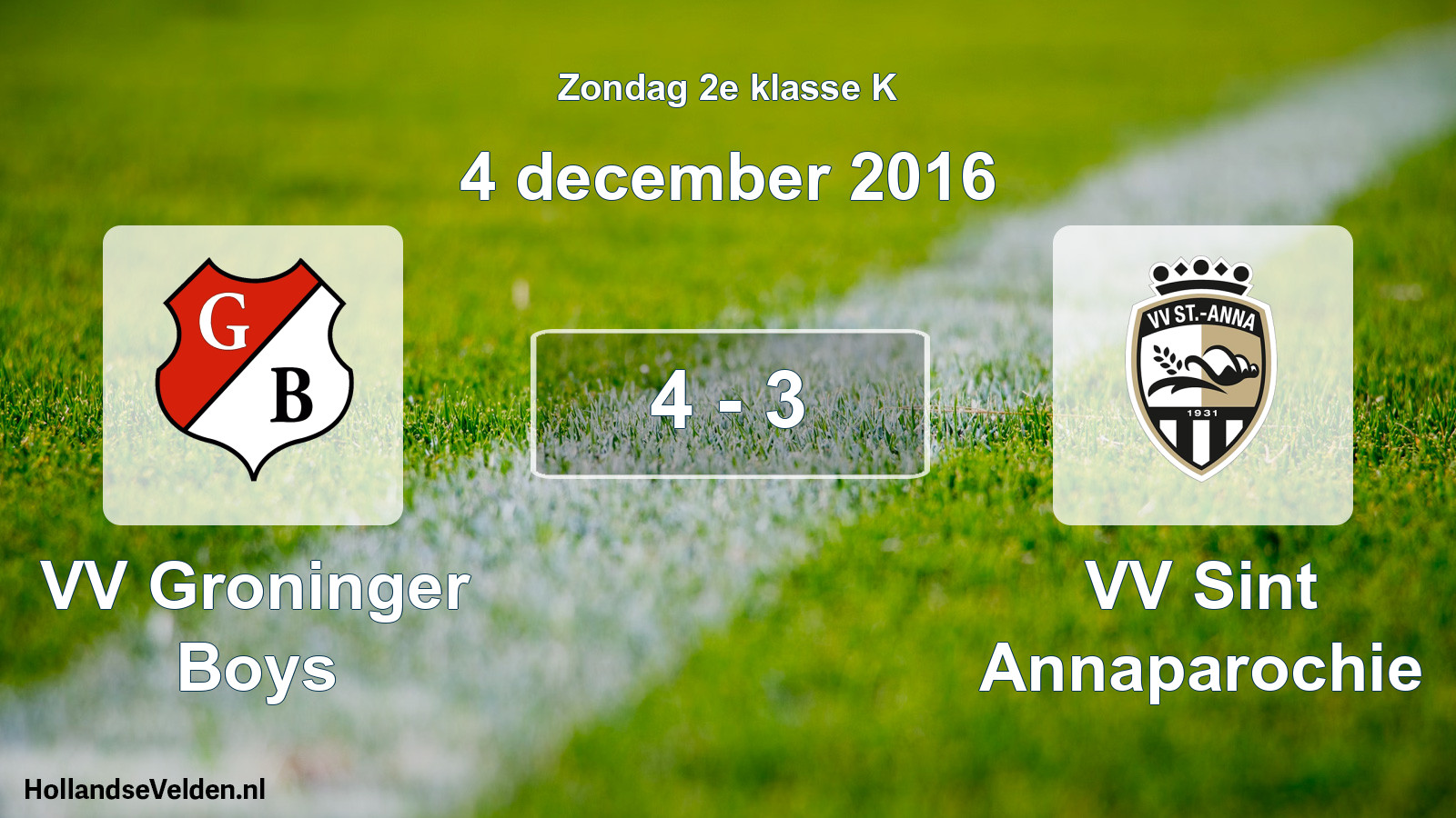 Total number of matches played: VV Groninger Boys - VV Sint Annaparochie 4 - 3 (4 December 2016)