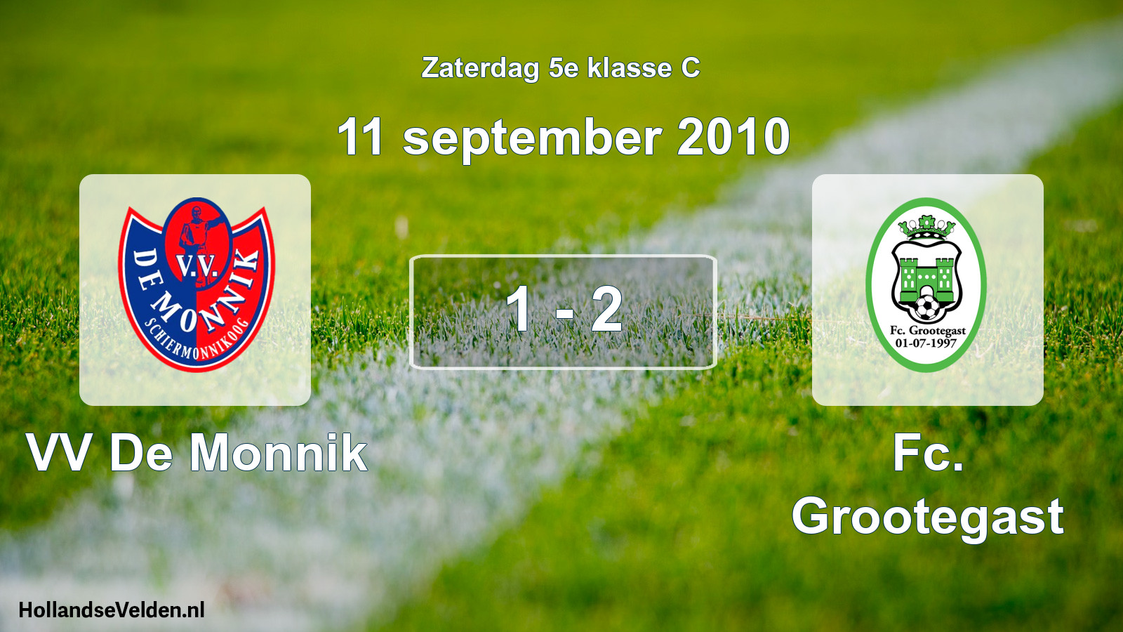 Total number of matches played: VV De Monnik - Fc. Grootegast 1 - 2 (11 September 2010)