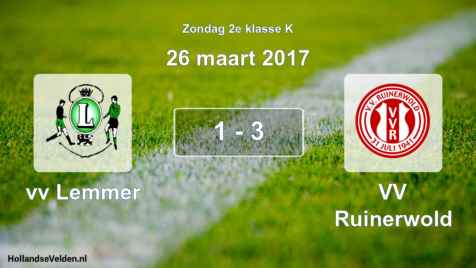 Total number of matches played: vv Lemmer - VV Ruinerwold 1 - 3 (26 March 2017)