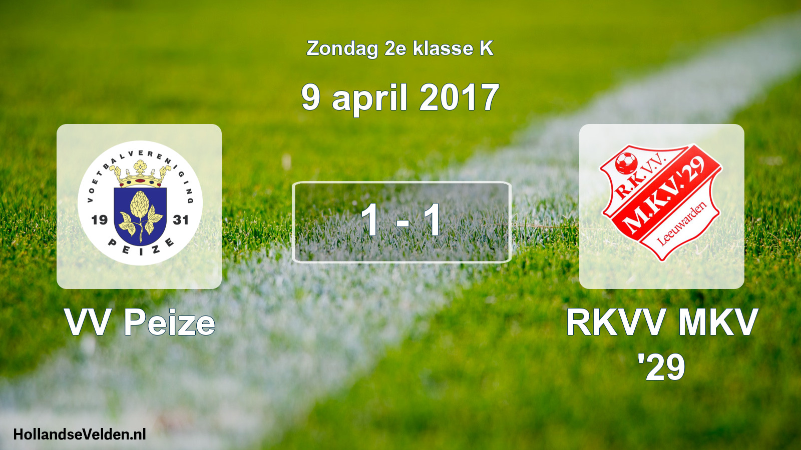 Total number of matches played: VV Peize - RKVV MKV '29 1 - 1 (9 April 2017)