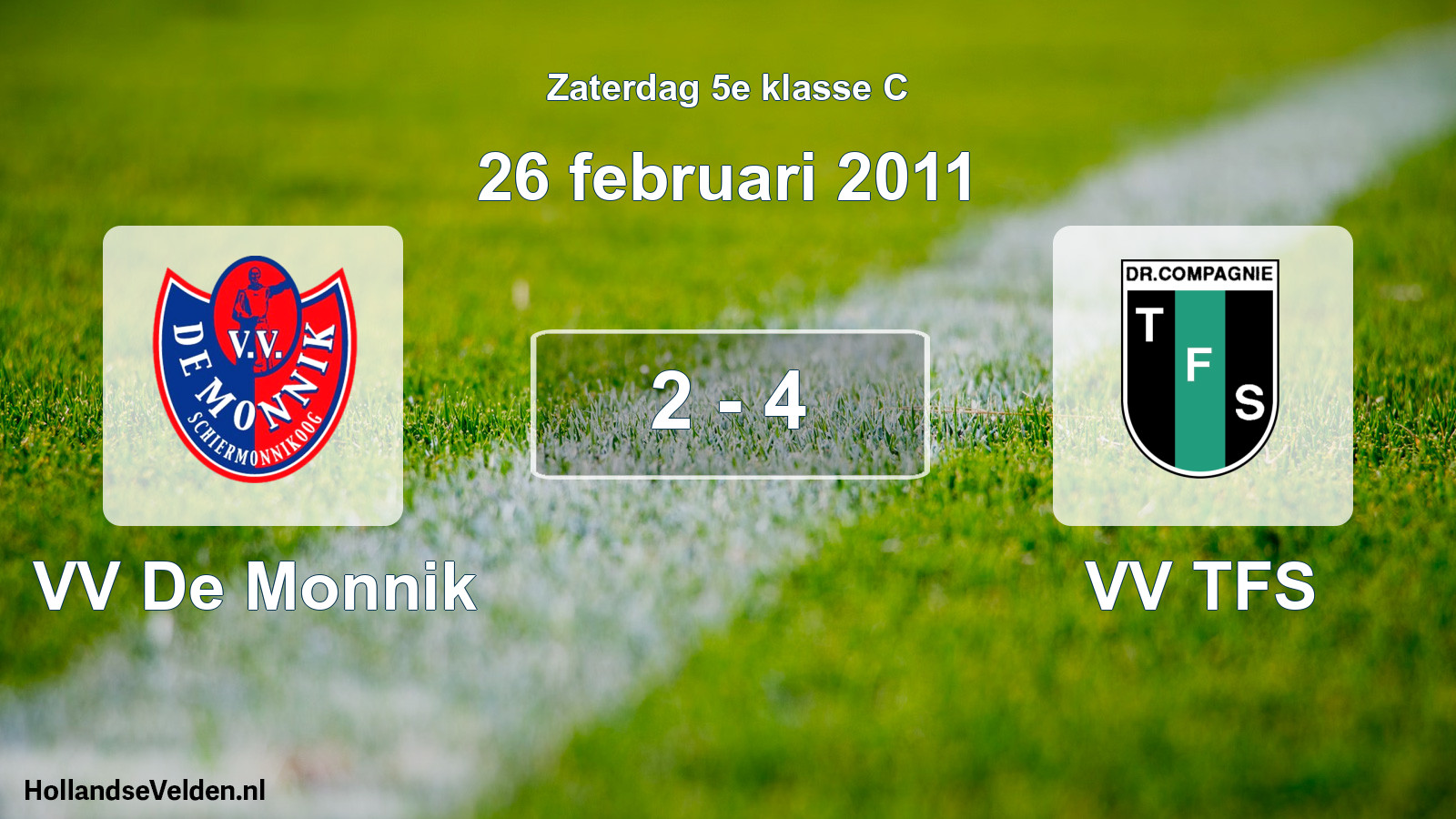 Total number of matches played: VV De Monnik - VV TFS 2 - 4 (26 February 2011)
