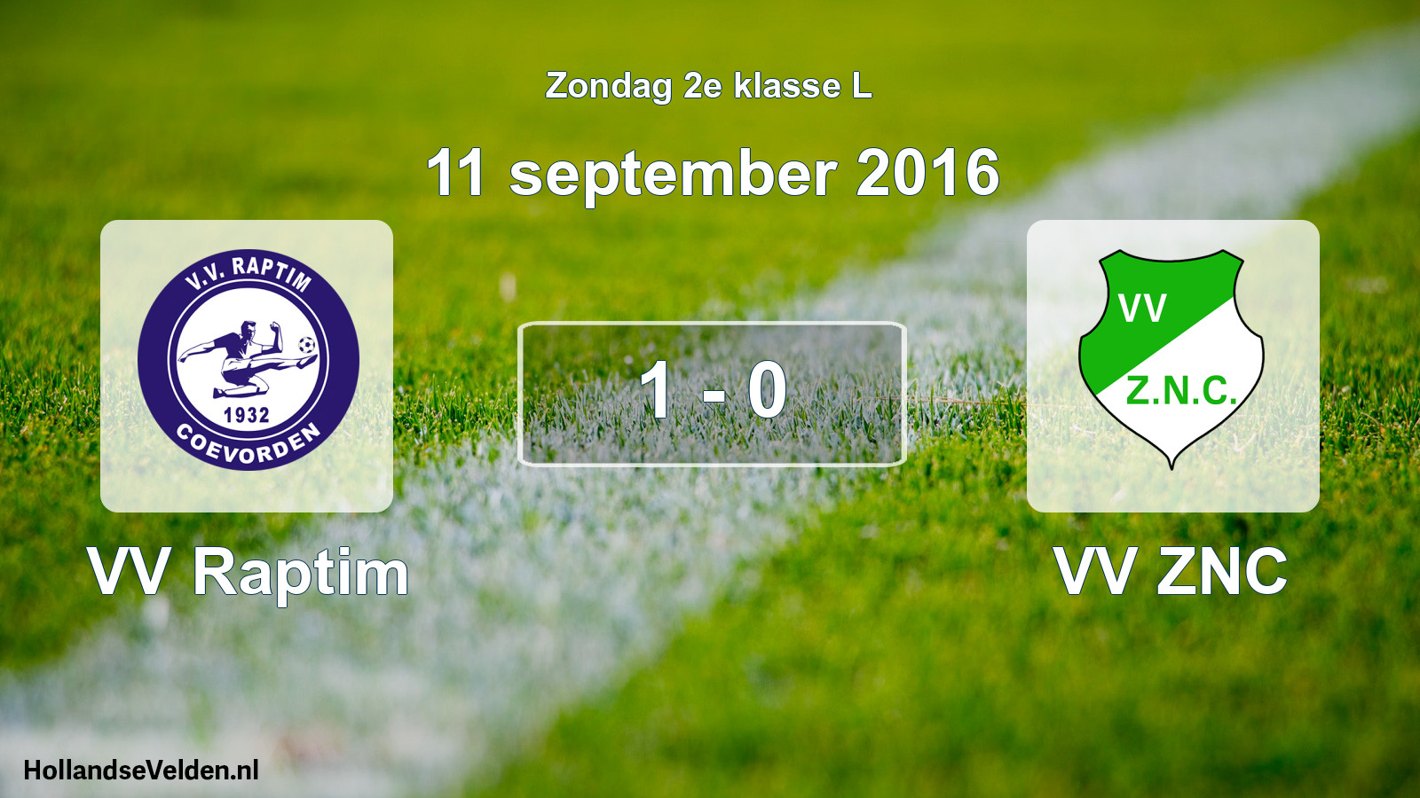 Total number of matches played: VV Raptim - VV ZNC 1 - 0 (11 September 2016)