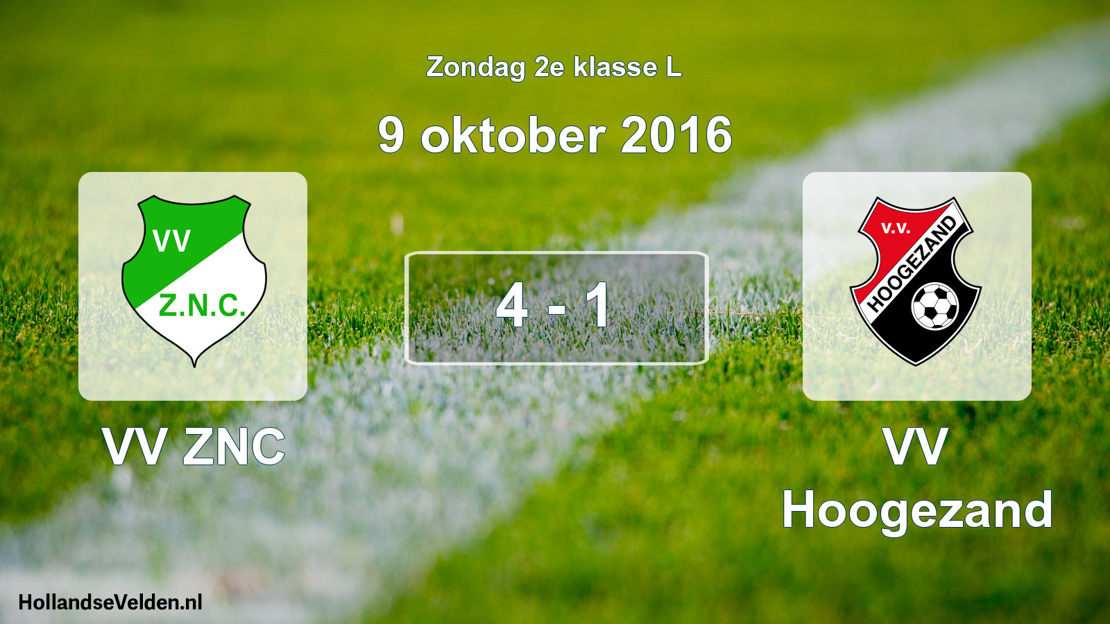 Total number of matches played: VV ZNC - VV Hoogezand 4 - 1 (9 October 2016)