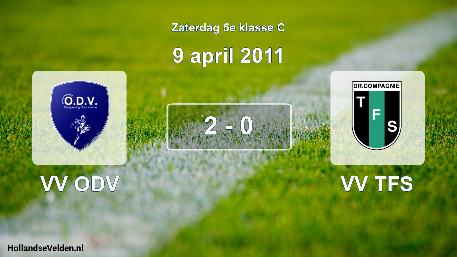 Total number of matches played: VV ODV - VV TFS 2 - 0 (9 April 2011)