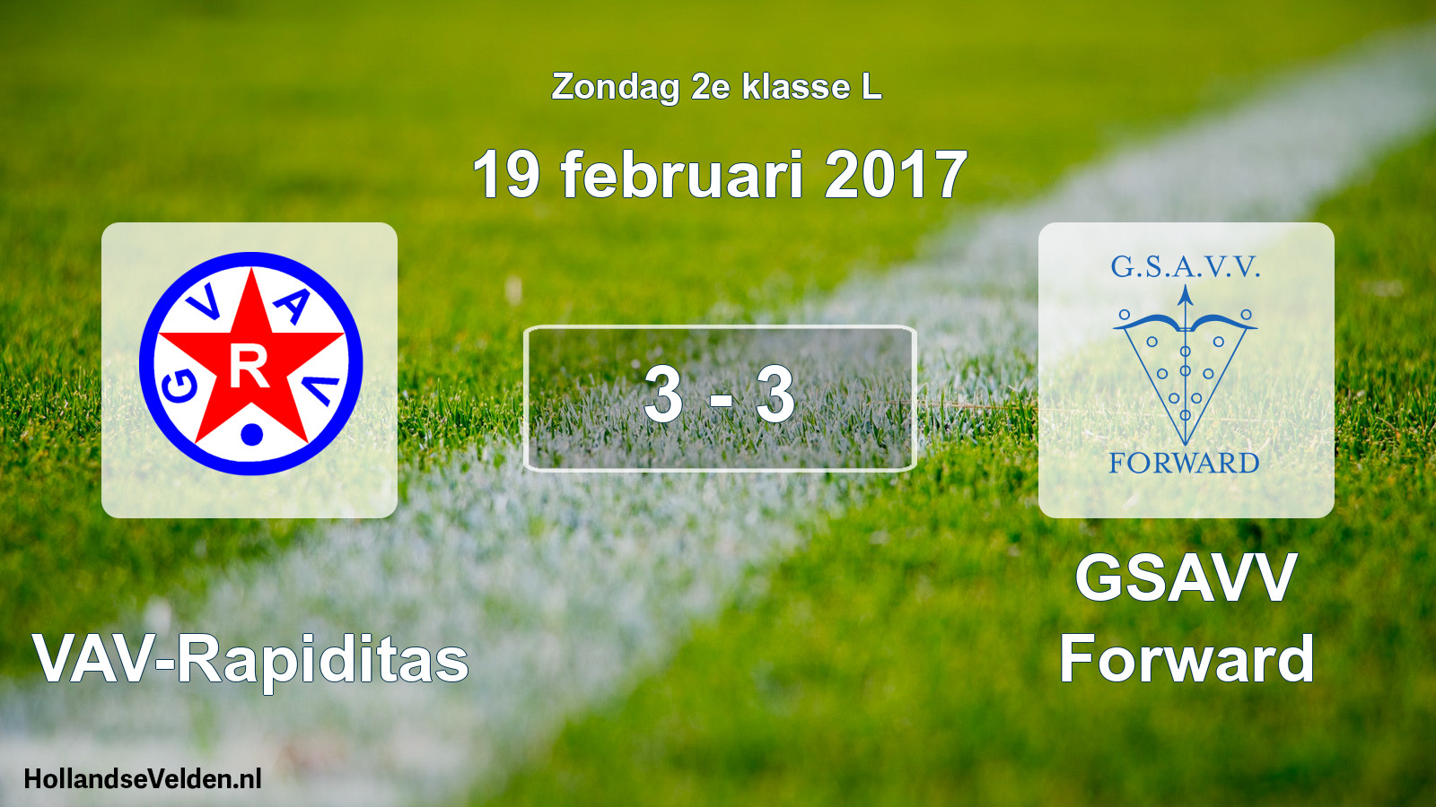 Total number of matches played: GVAV-Rapiditas - GSAVV Forward 3 - 3 (19 February 2017)