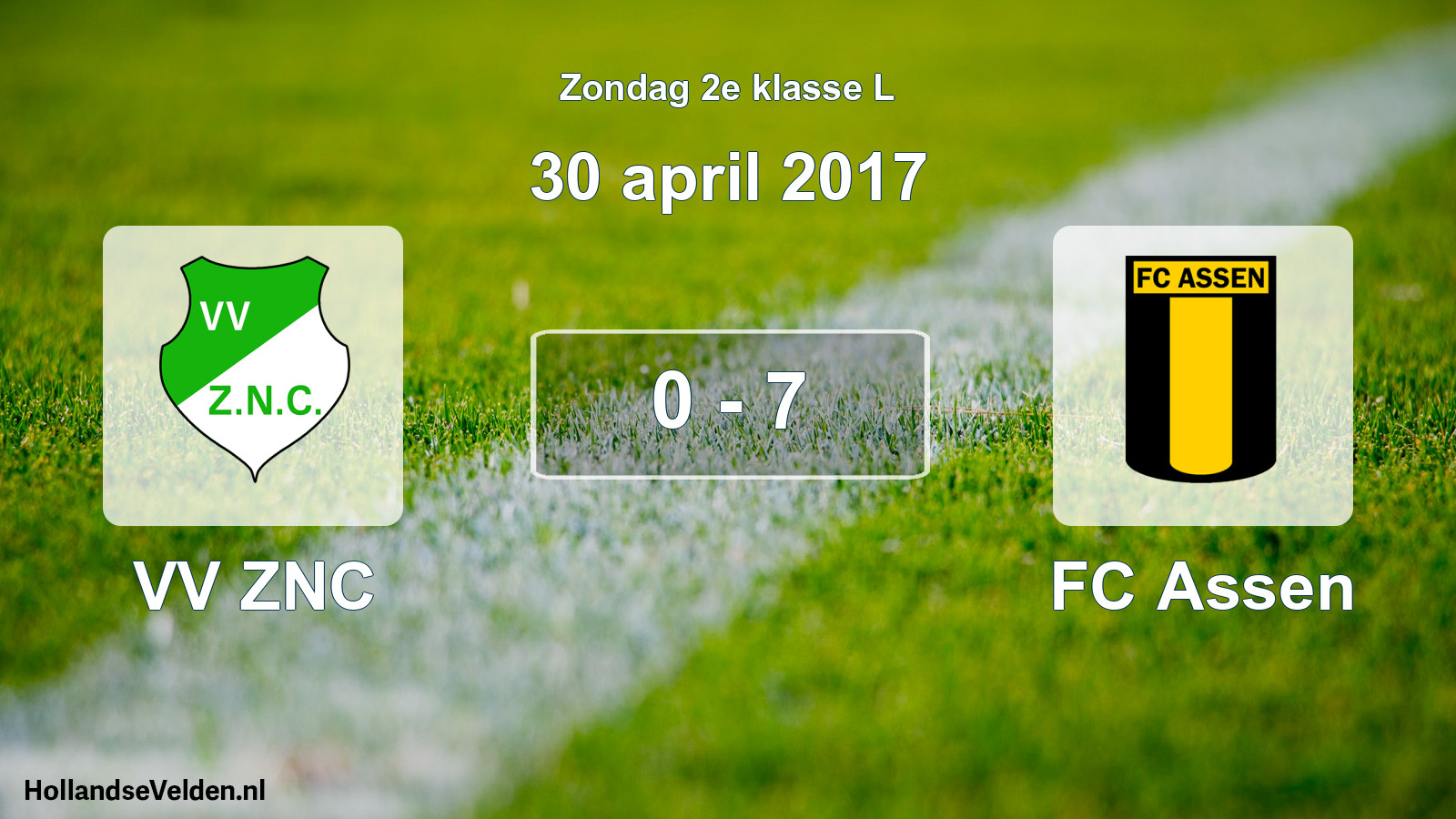 Total number of matches played: VV ZNC - FC Assen 0 - 7 (30 April 2017)