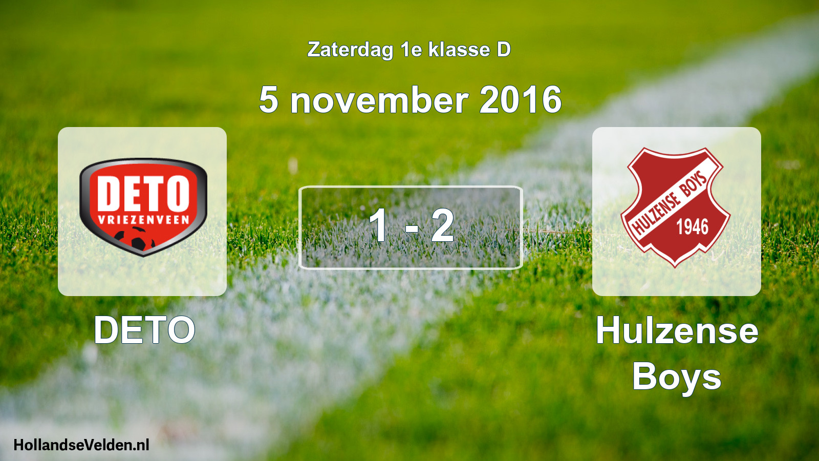 Total number of matches played: DETO - Hulzense Boys 1 - 2 (5 November 2016)
