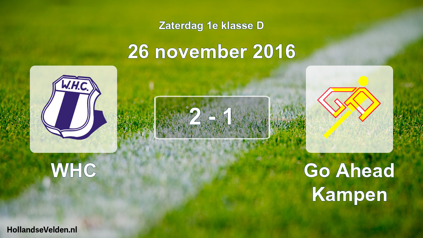 Total number of matches played: WHC - Go Ahead Kampen 2 - 1 (26 November 2016)