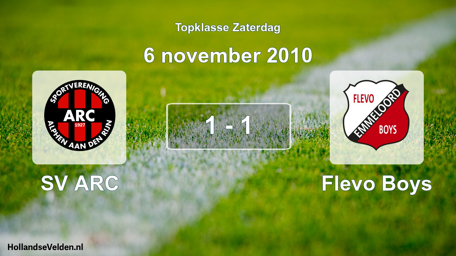 Total number of matches played: SV ARC - Flevo Boys 1 - 1 (6 November 2010)