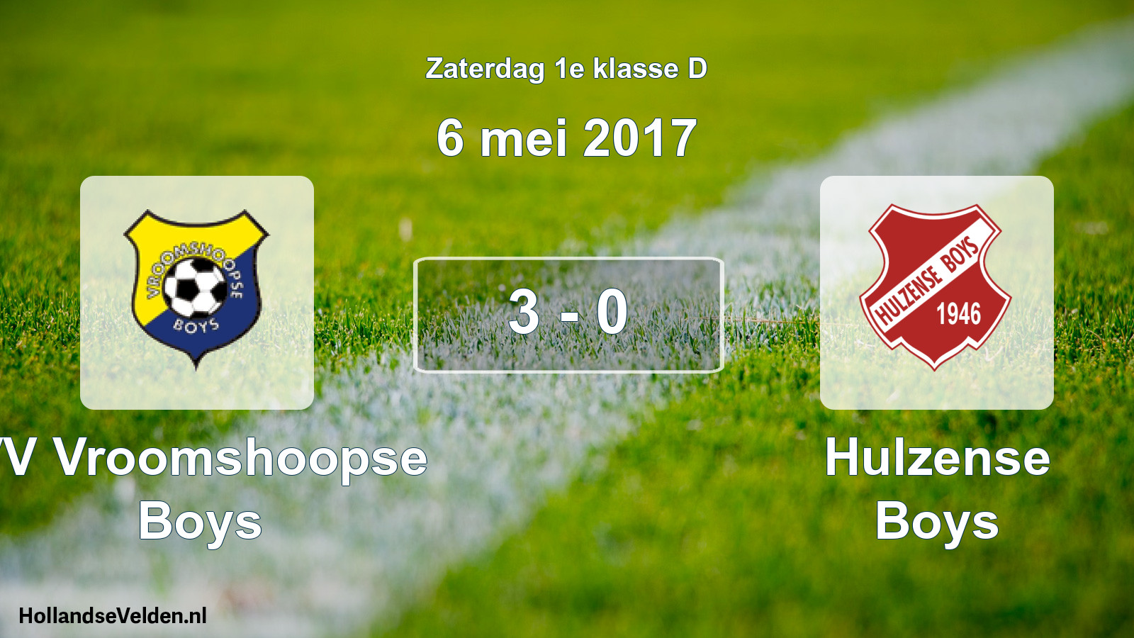 Total number of matches played: VV Vroomshoopse Boys - Hulzense Boys 3 - 0 (6 May 2017)