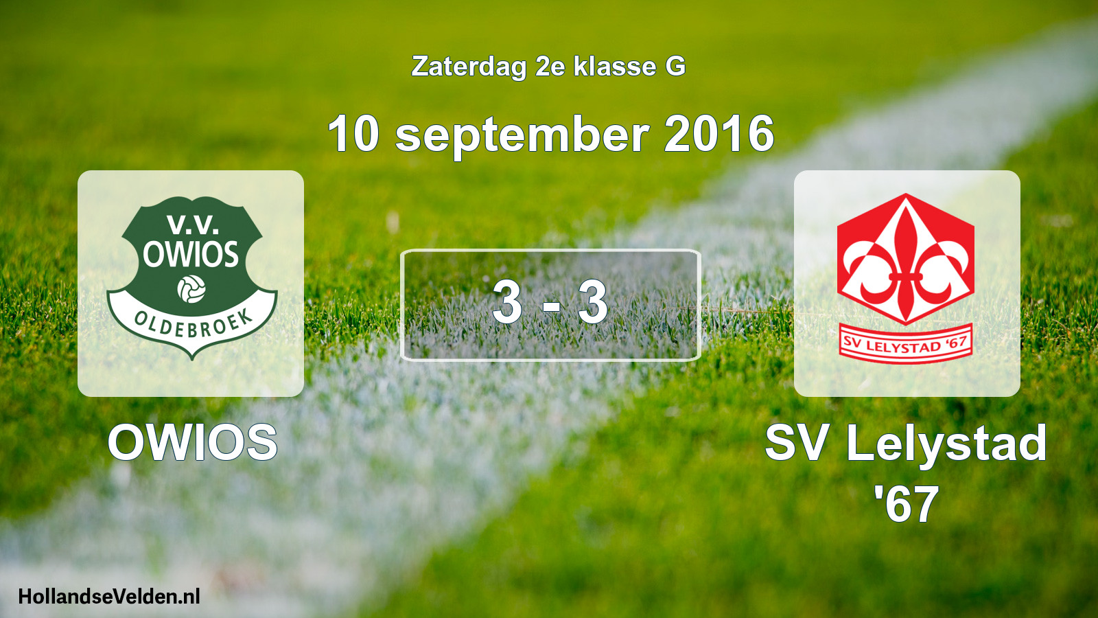Total number of matches played: OWIOS - SV Lelystad '67 3 - 3 (10 September 2016)