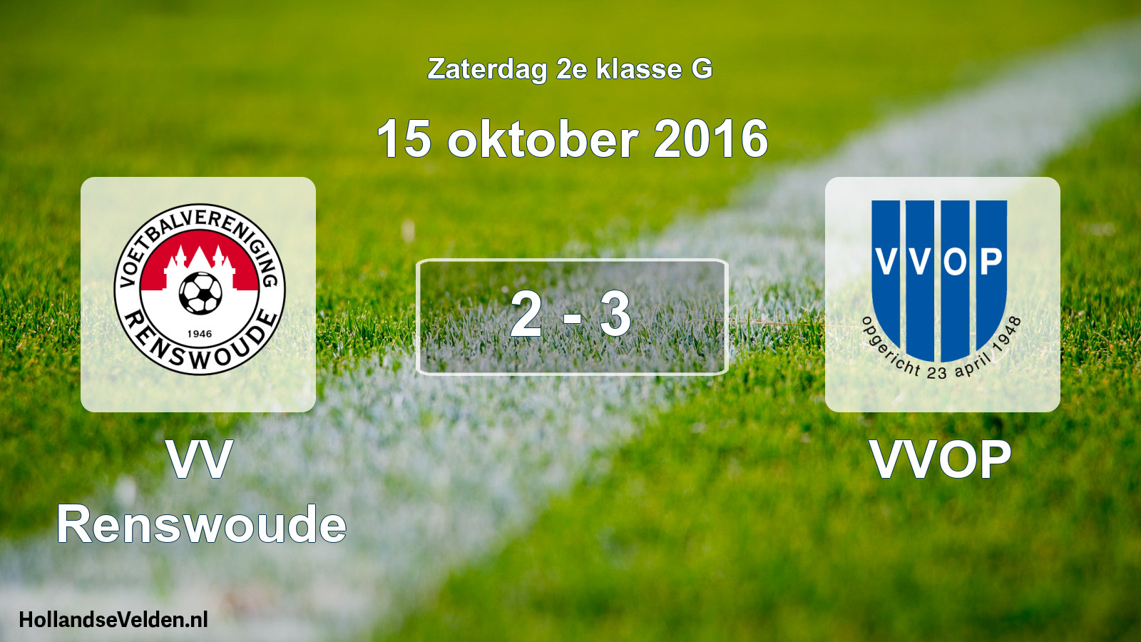 Total number of matches played: VV Renswoude - VVOP 2 - 3 (15 October 2016)