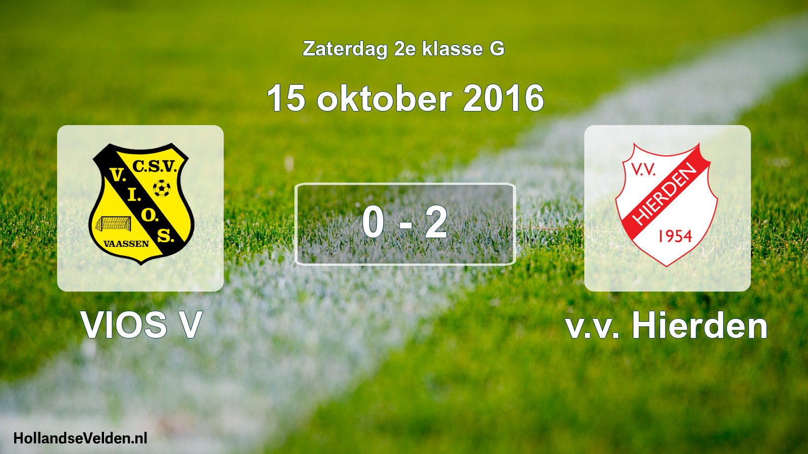 Total number of matches played: VIOS V - v.v. Hierden 0 - 2 (15 October 2016)