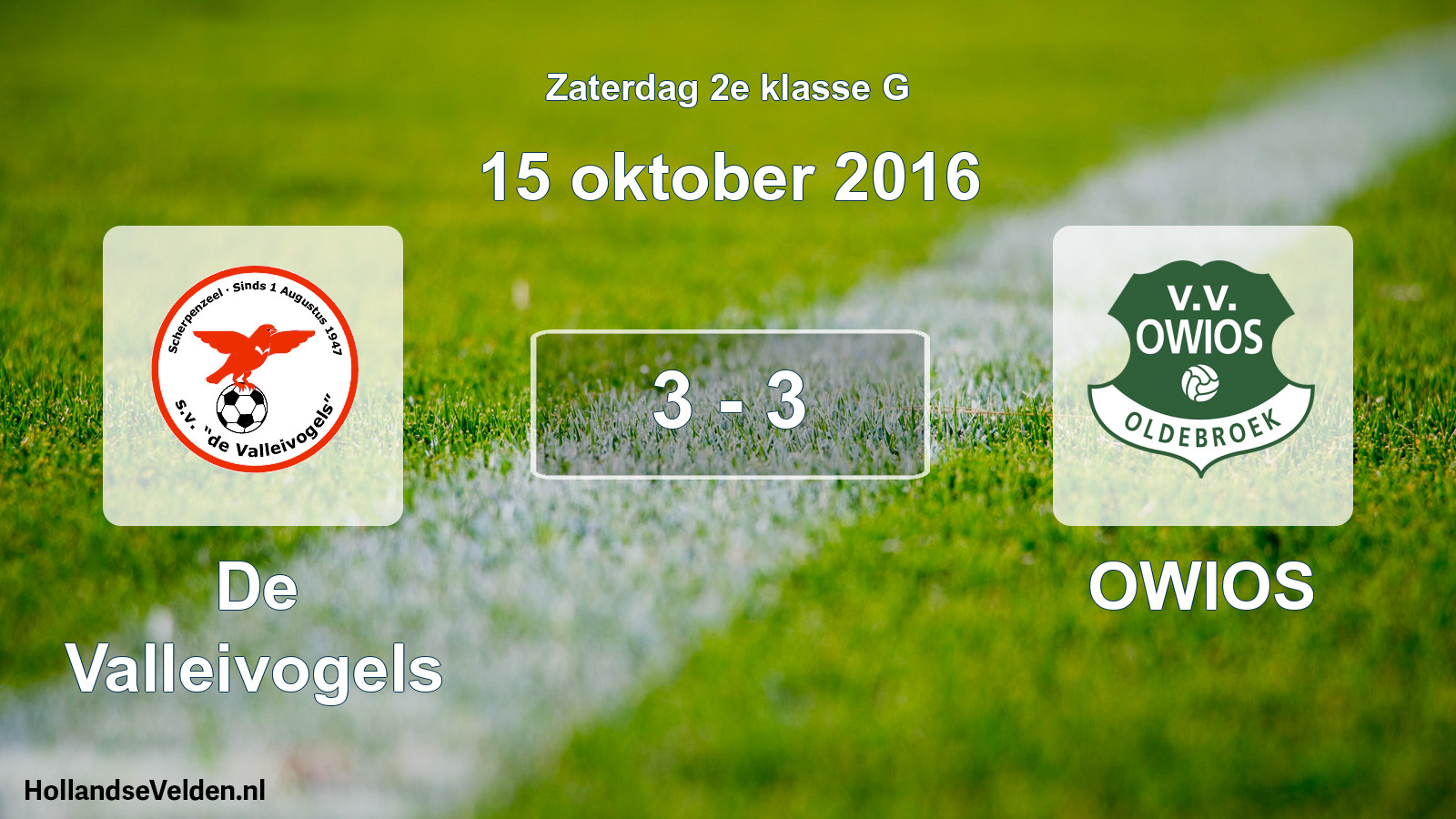 Total number of matches played: De Valleivogels - OWIOS 3 - 3 (15 October 2016)