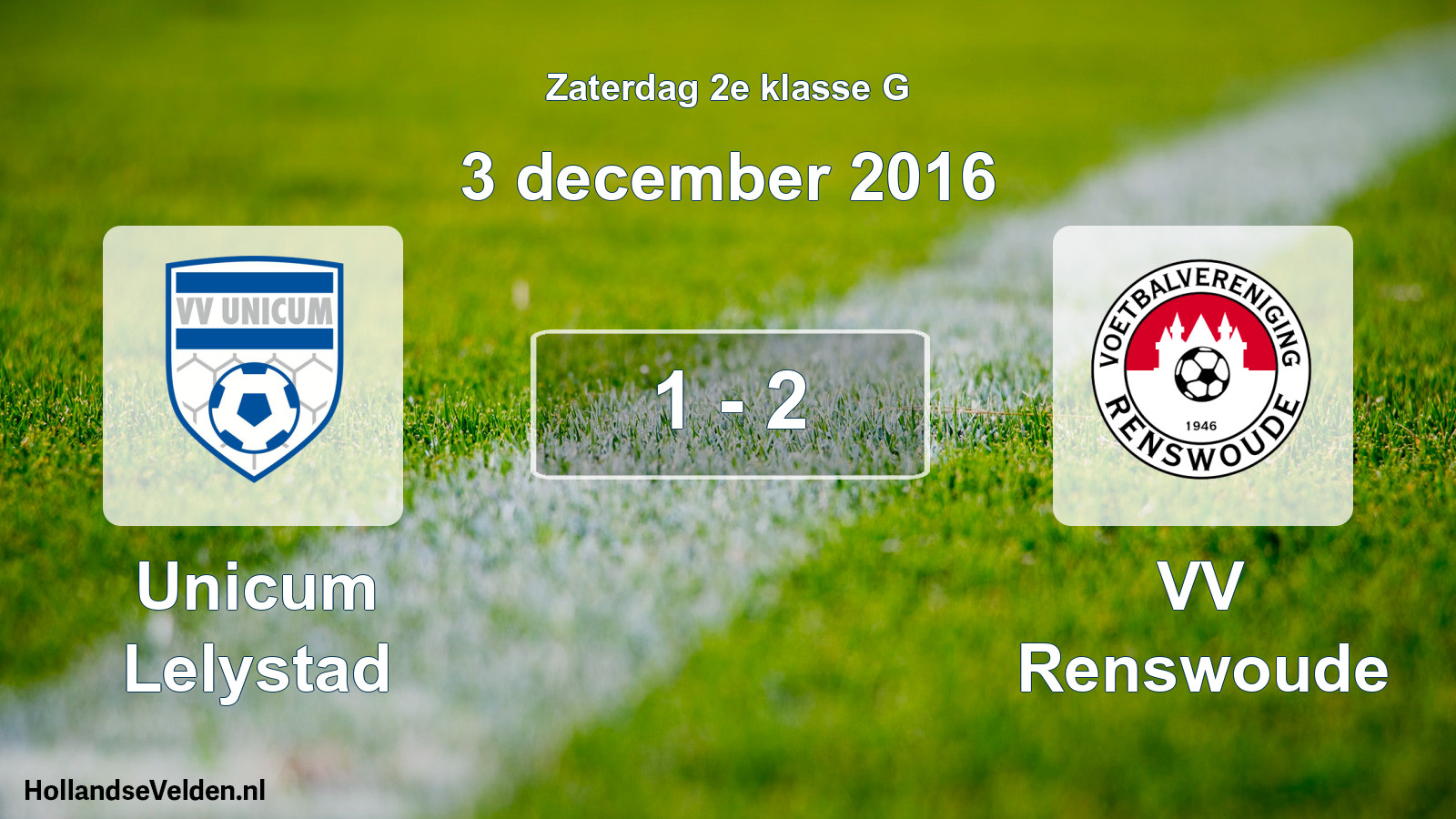 Total number of matches played: Unicum Lelystad - VV Renswoude 1 - 2 (3 December 2016)