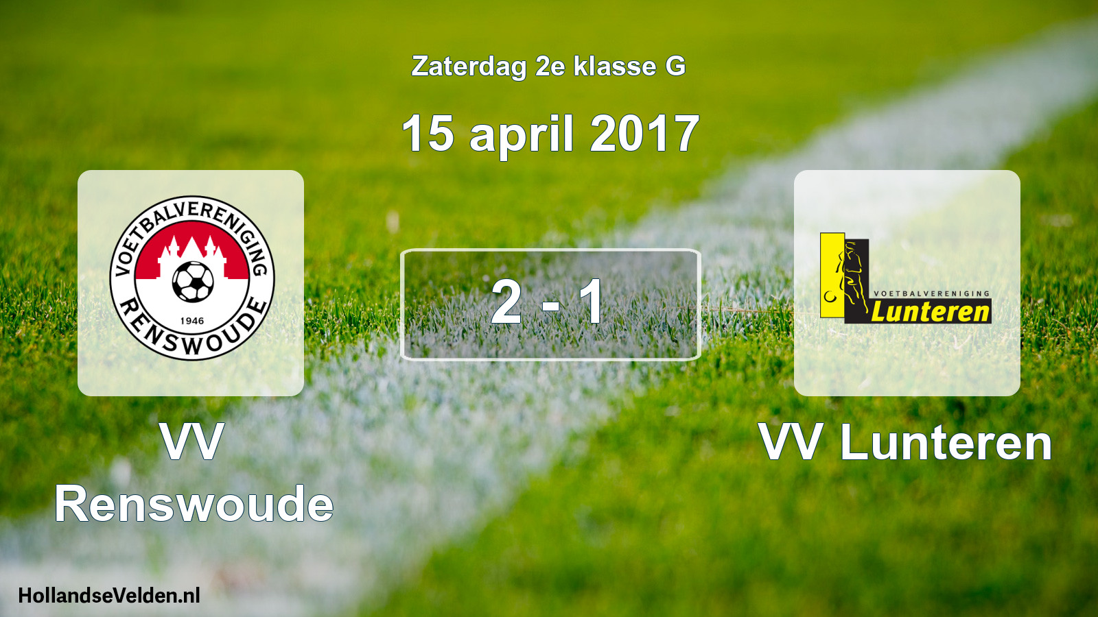 Total number of matches played: VV Renswoude - VV Lunteren 2 - 1 (15 April 2017)