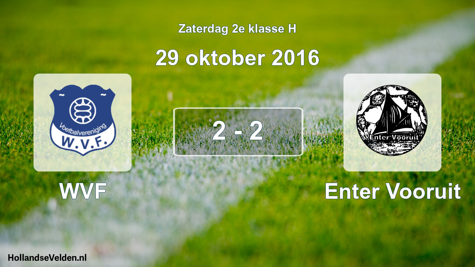 Total number of matches played: WVF - Enter Vooruit 2 - 2 (29 October 2016)