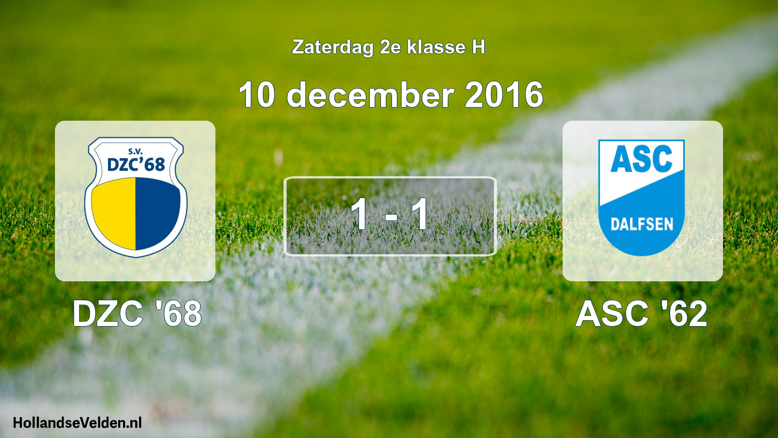 Total number of matches played: DZC '68 - ASC '62 1 - 1 (10 December 2016)