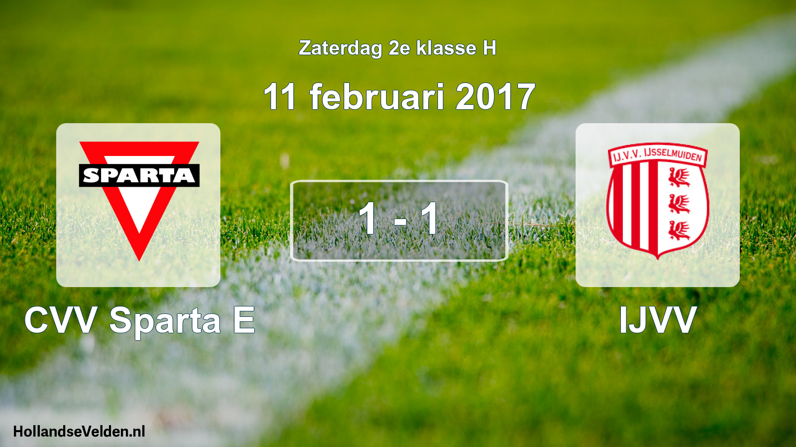 Total number of matches played: CVV Sparta E - IJVV 1 - 1 (11 February 2017)