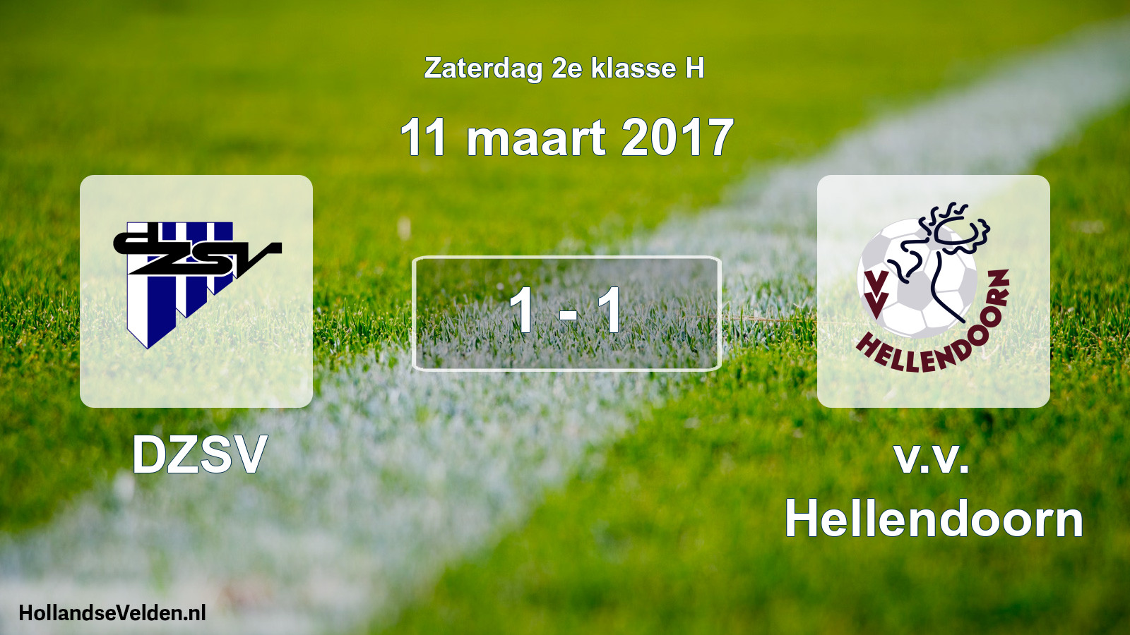 Total number of matches played: DZSV - v.v. Hellendoorn 1 - 1 (11 March 2017)