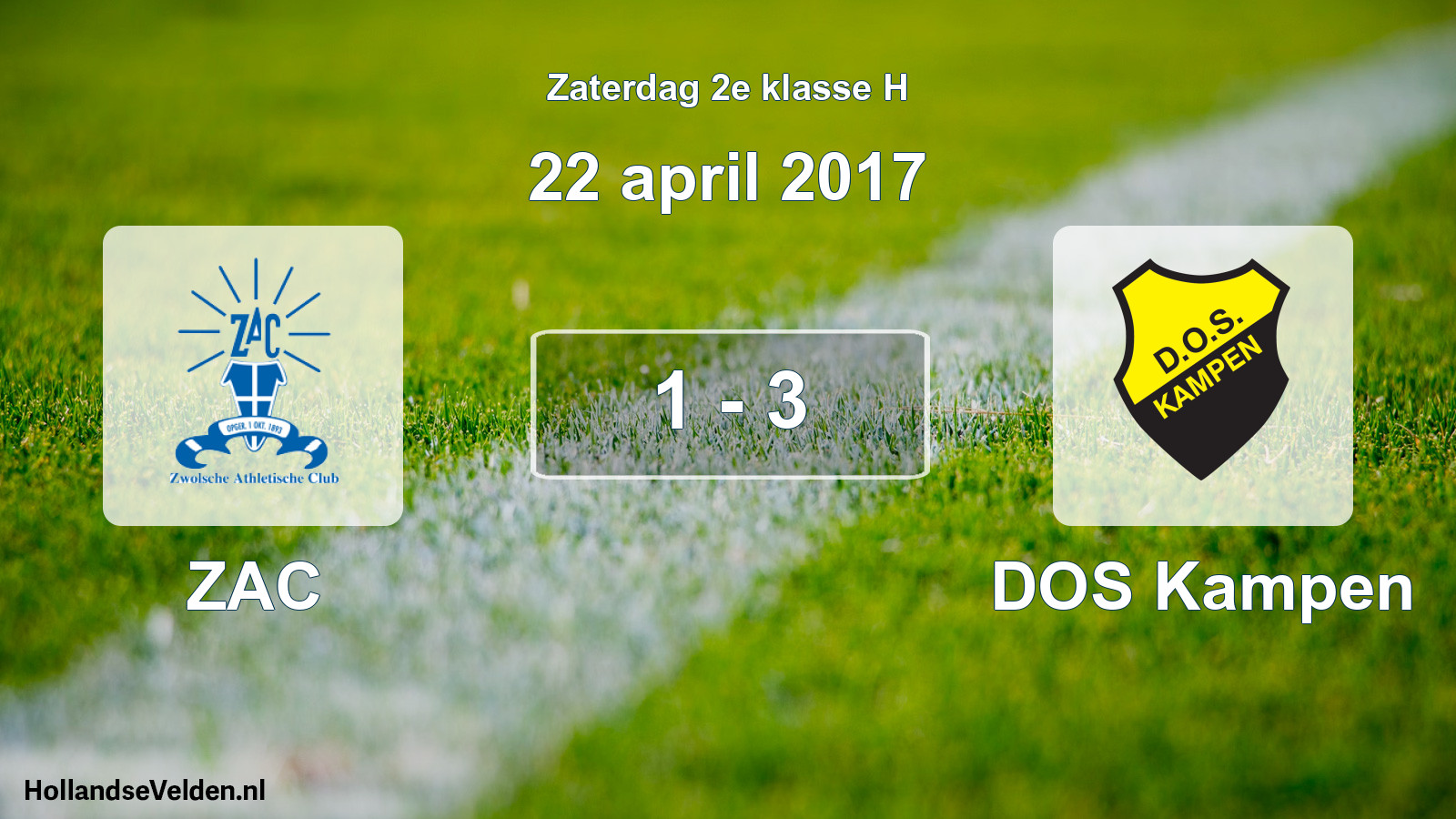 Total number of matches played: ZAC - DOS Kampen 1 - 3 (22 April 2017)