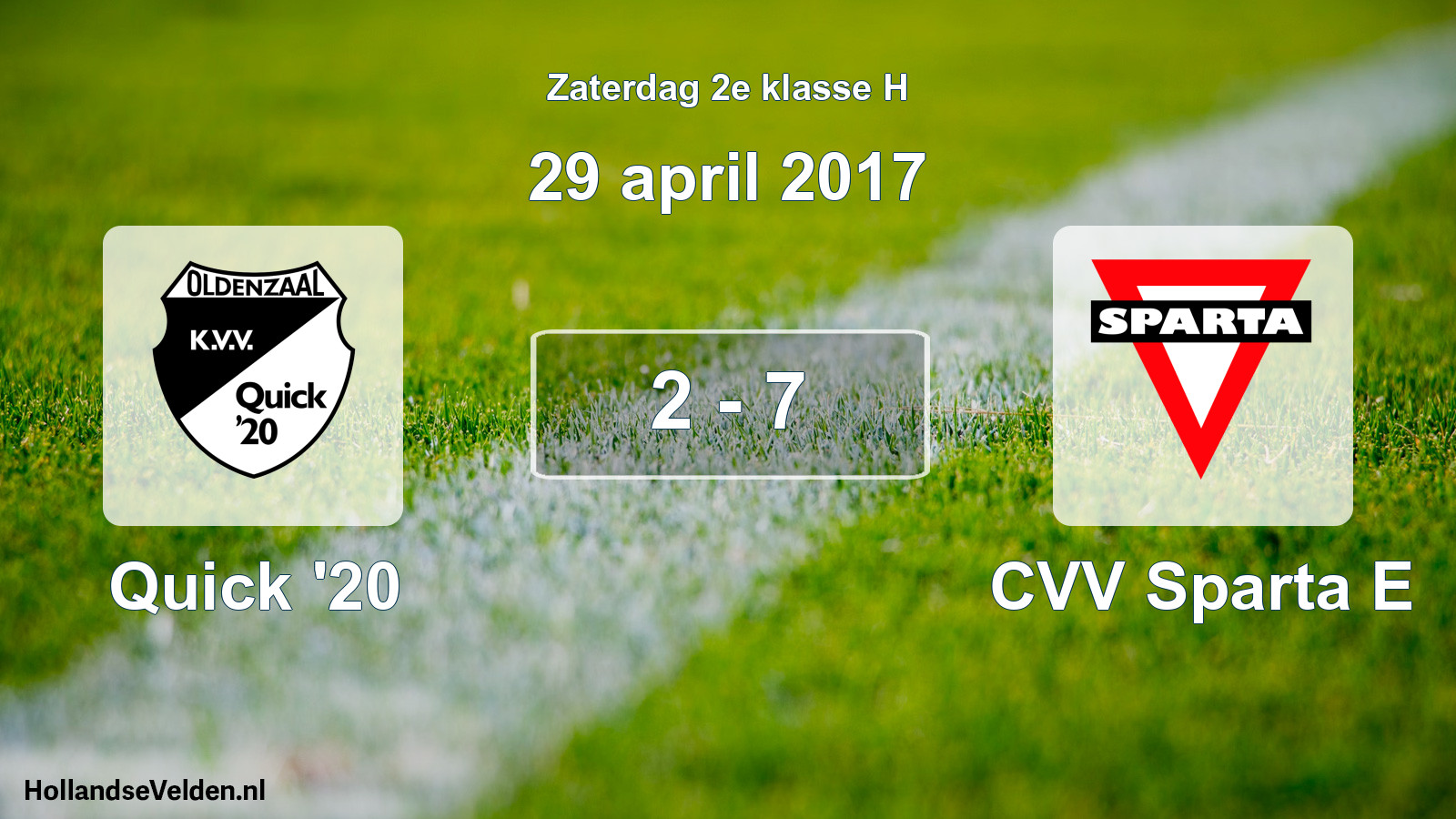 Total number of matches played: Quick '20 - CVV Sparta E 2 - 7 (29 April 2017)