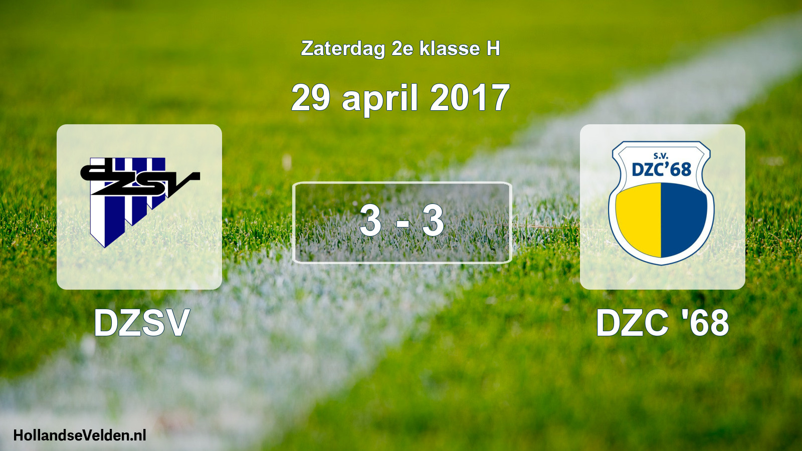 Total number of matches played: DZSV - DZC '68 3 - 3 (29 April 2017)