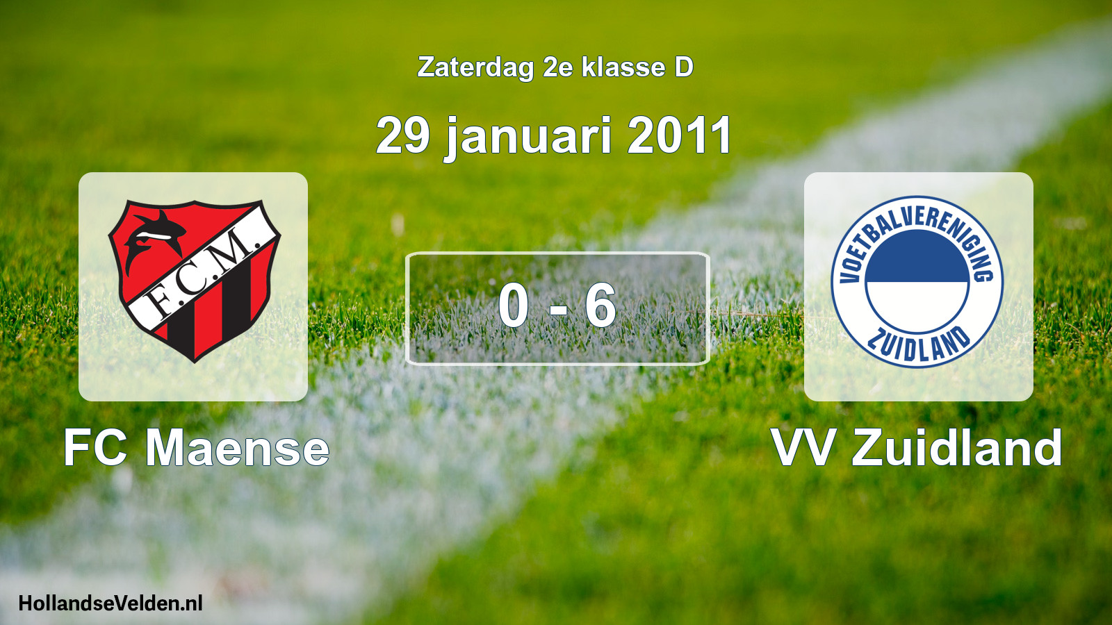 Total number of matches played: FC Maense - VV Zuidland 0 - 6 (29 January 2011)