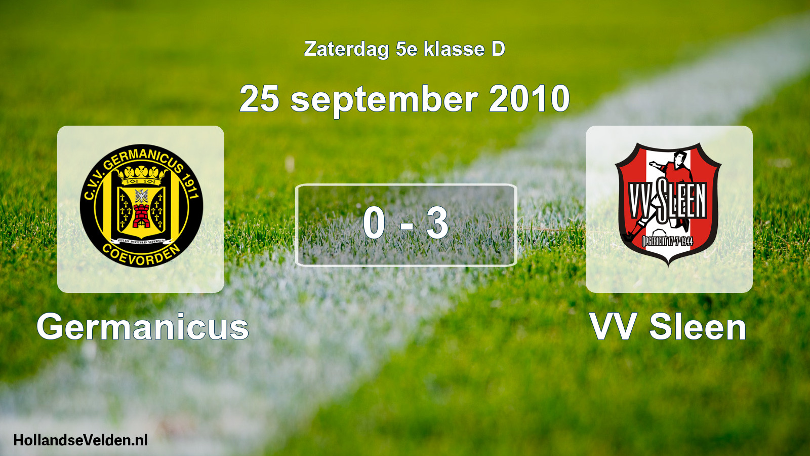 Total number of matches played: Germanicus - VV Sleen 0 - 3 (25 September 2010)