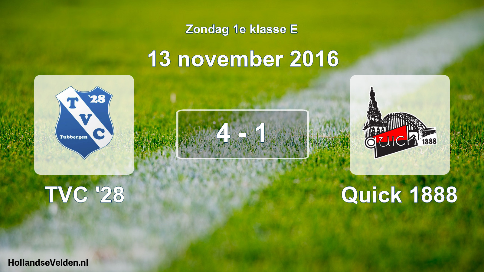 Total number of matches played: TVC '28 - Quick 1888 4 - 1 (13 November 2016)