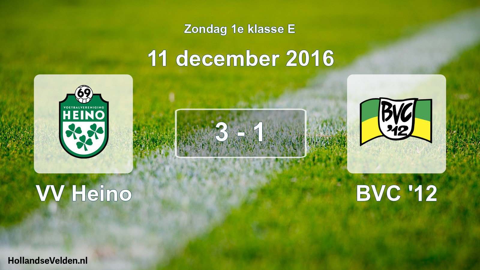 Total number of matches played: VV Heino - BVC '12 3 - 1 (11 December 2016)