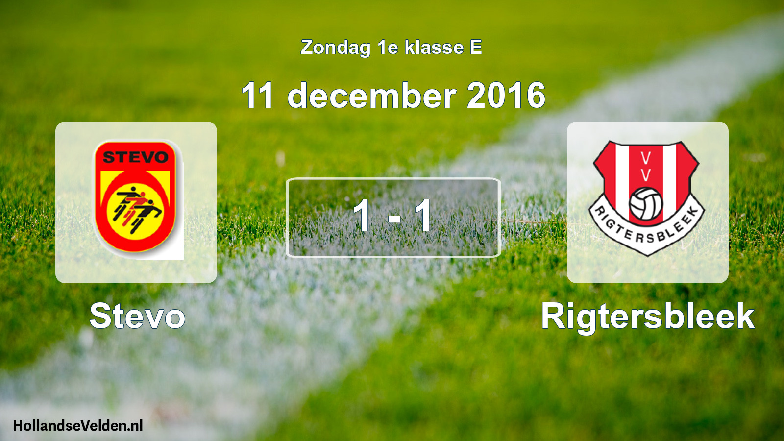 Total number of matches played: Stevo - Rigtersbleek 1 - 1 (11 December 2016)