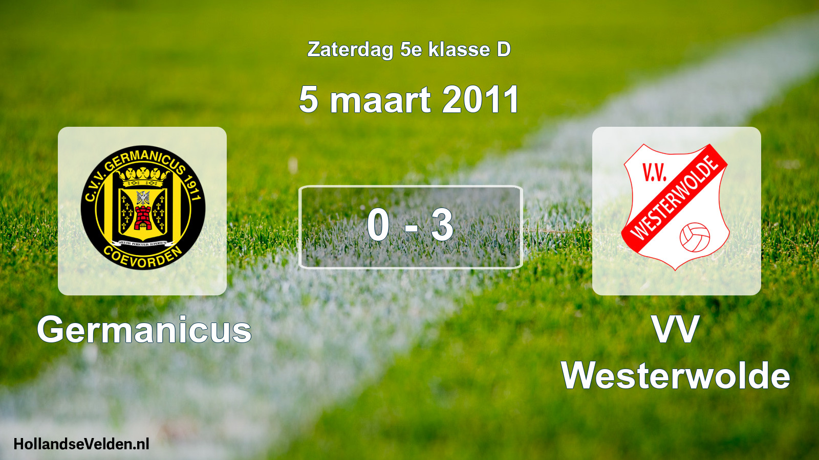 Total number of matches played: Germanicus - VV Westerwolde 0 - 3 (5 March 2011)