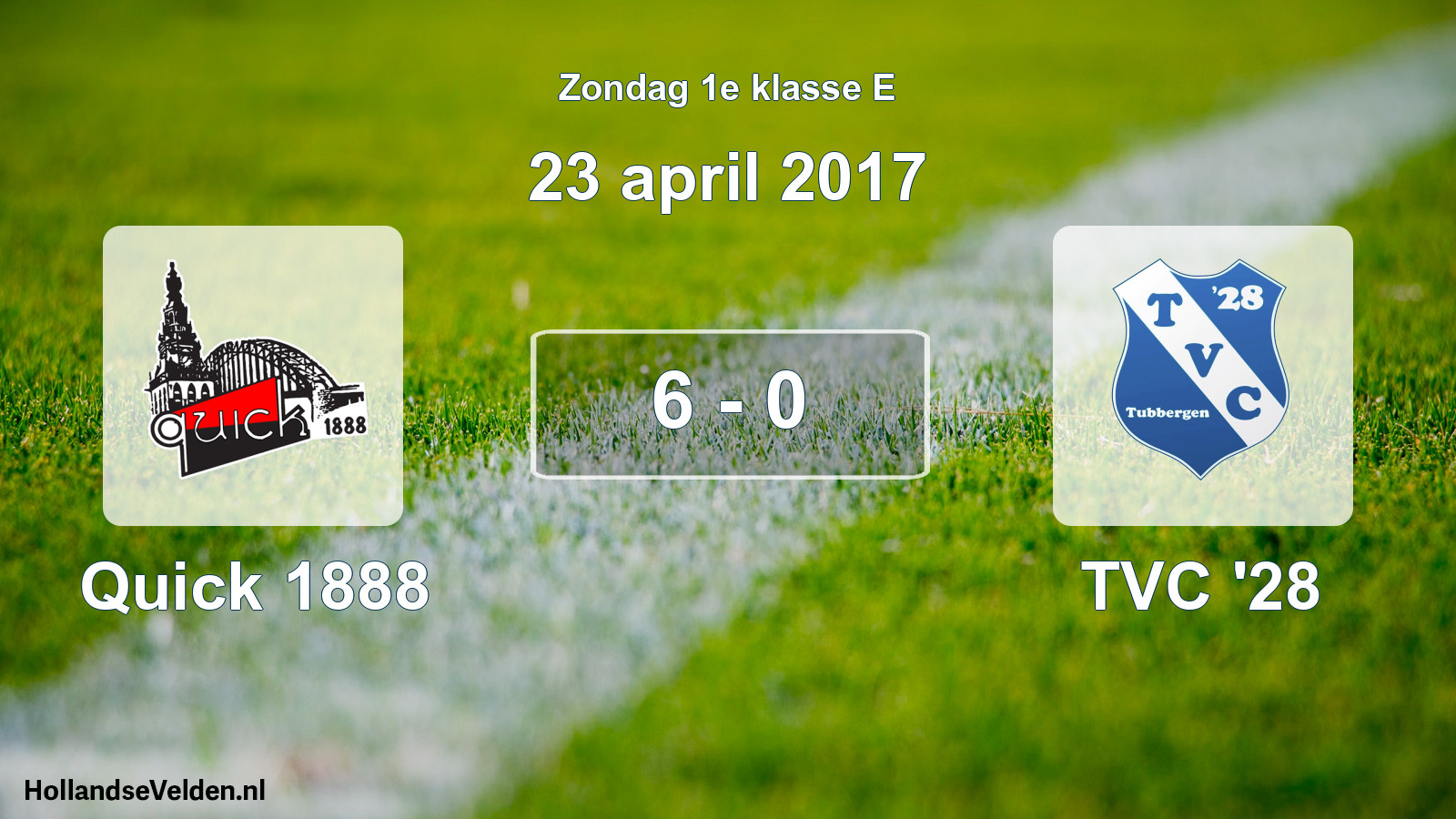 Total number of matches played: Quick 1888 - TVC '28 6 - 0 (23 April 2017)