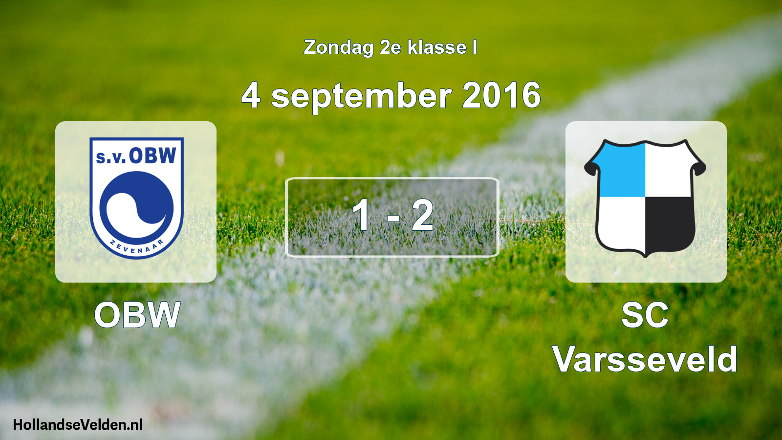 Total number of matches played: OBW - SC Varsseveld 1 - 2 (4 September 2016)
