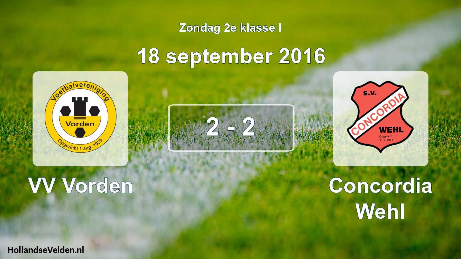 Total number of matches played: VV Vorden - Concordia Wehl 2 - 2 (18 September 2016)