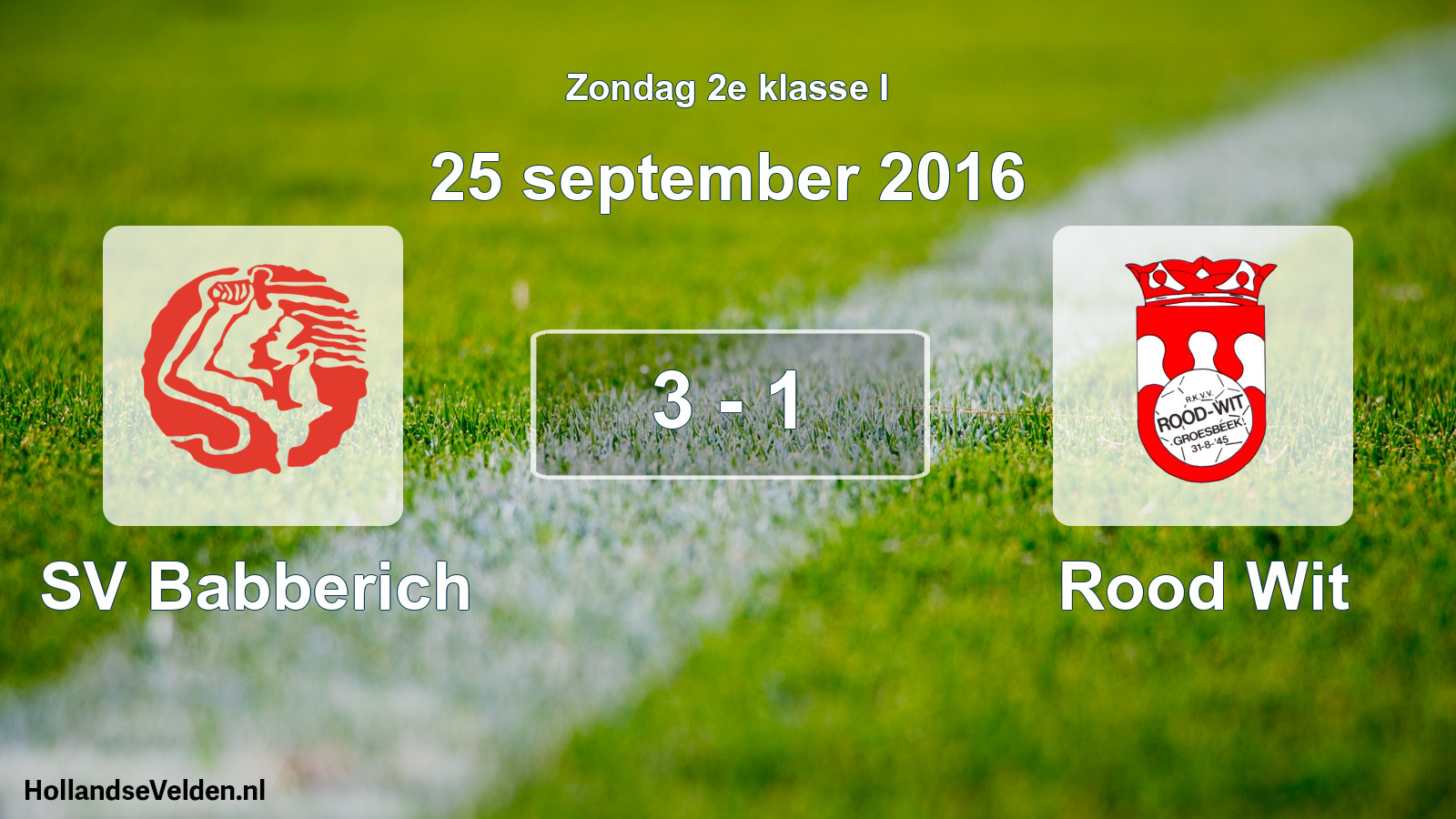 Total number of matches played: SV Babberich - Rood Wit 3 - 1 (25 September 2016)