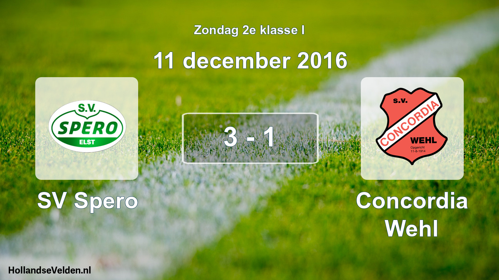 Total number of matches played: SV Spero - Concordia Wehl 3 - 1 (11 December 2016)