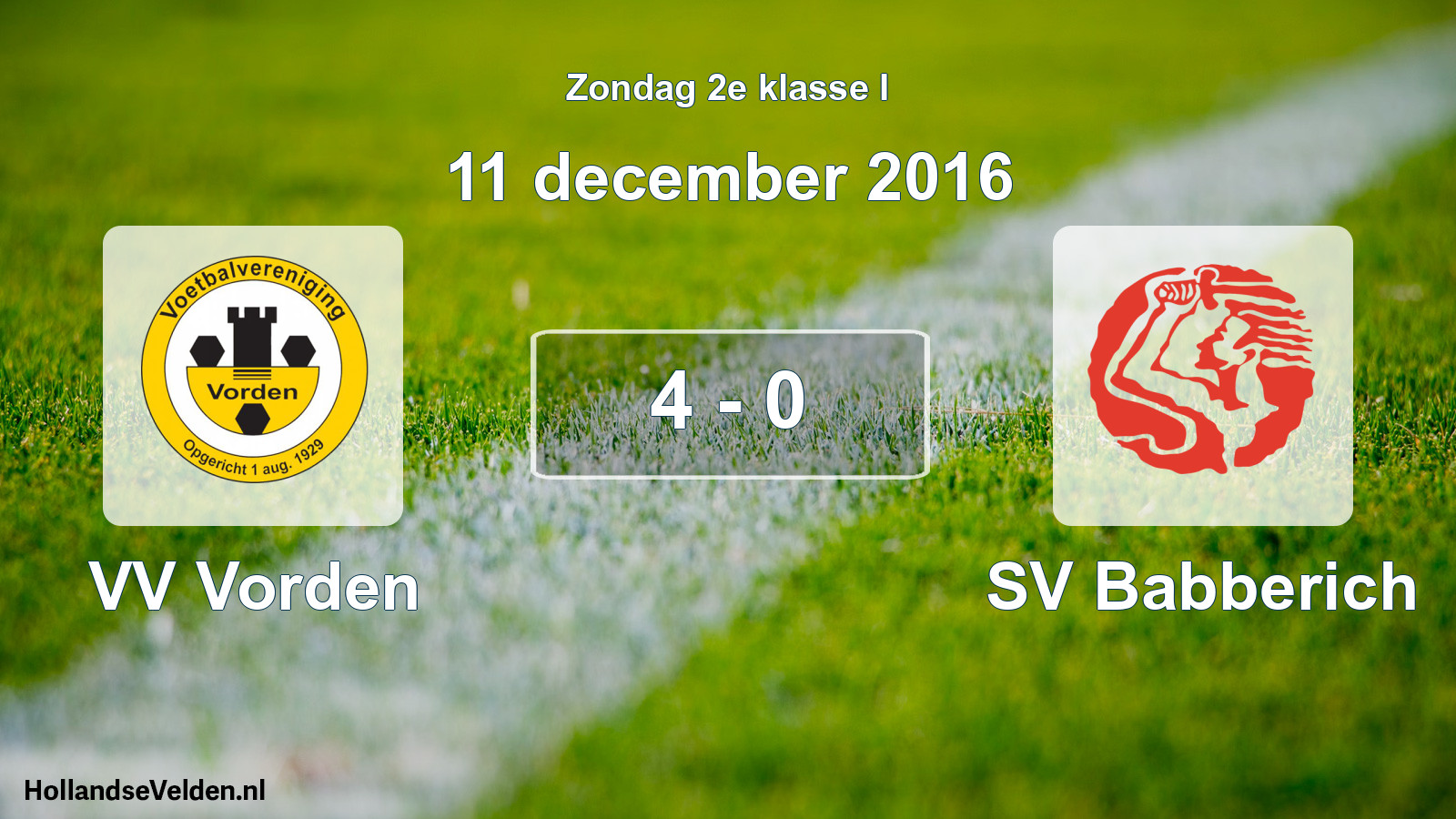 Total number of matches played: VV Vorden - SV Babberich 4 - 0 (11 December 2016)