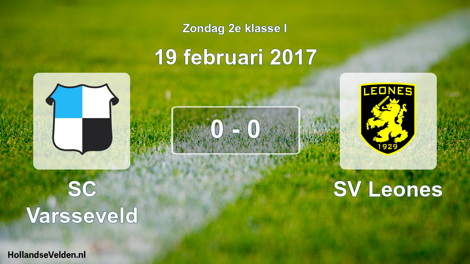 Total number of matches played: SC Varsseveld - SV Leones 0 - 0 (19 February 2017)