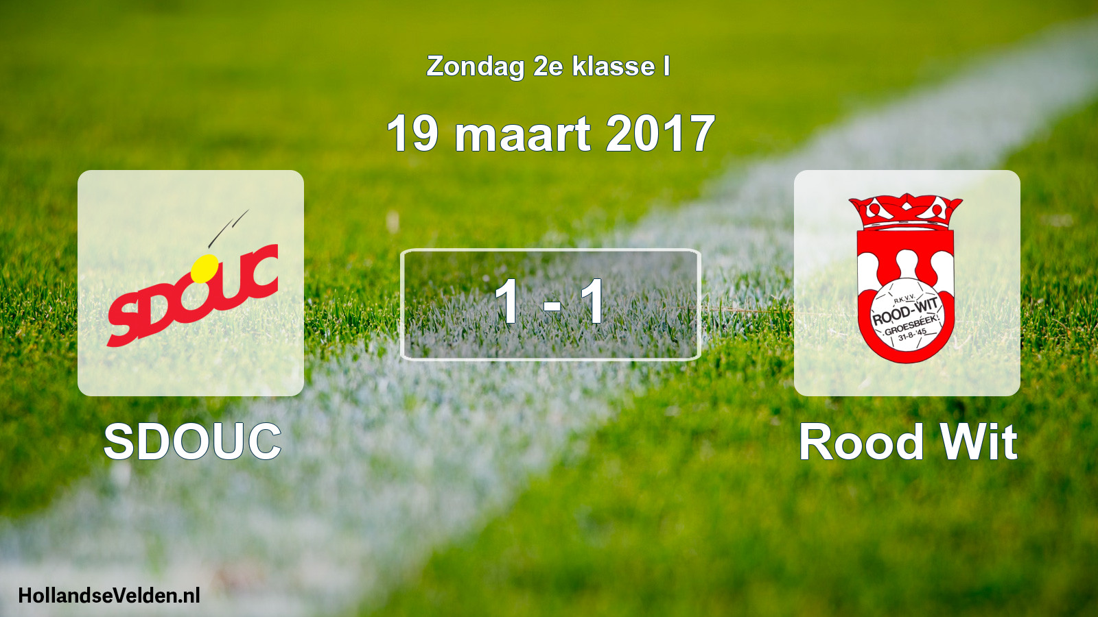 Total number of matches played: SDOUC - Rood Wit 1 - 1 (19 March 2017)