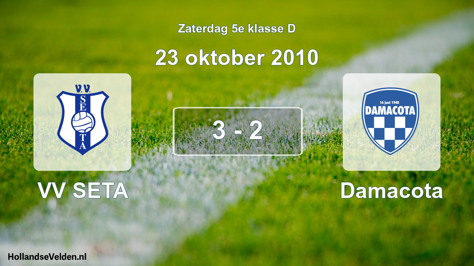 Total number of matches played: VV SETA - Damacota 3 - 2 (23 October 2010)