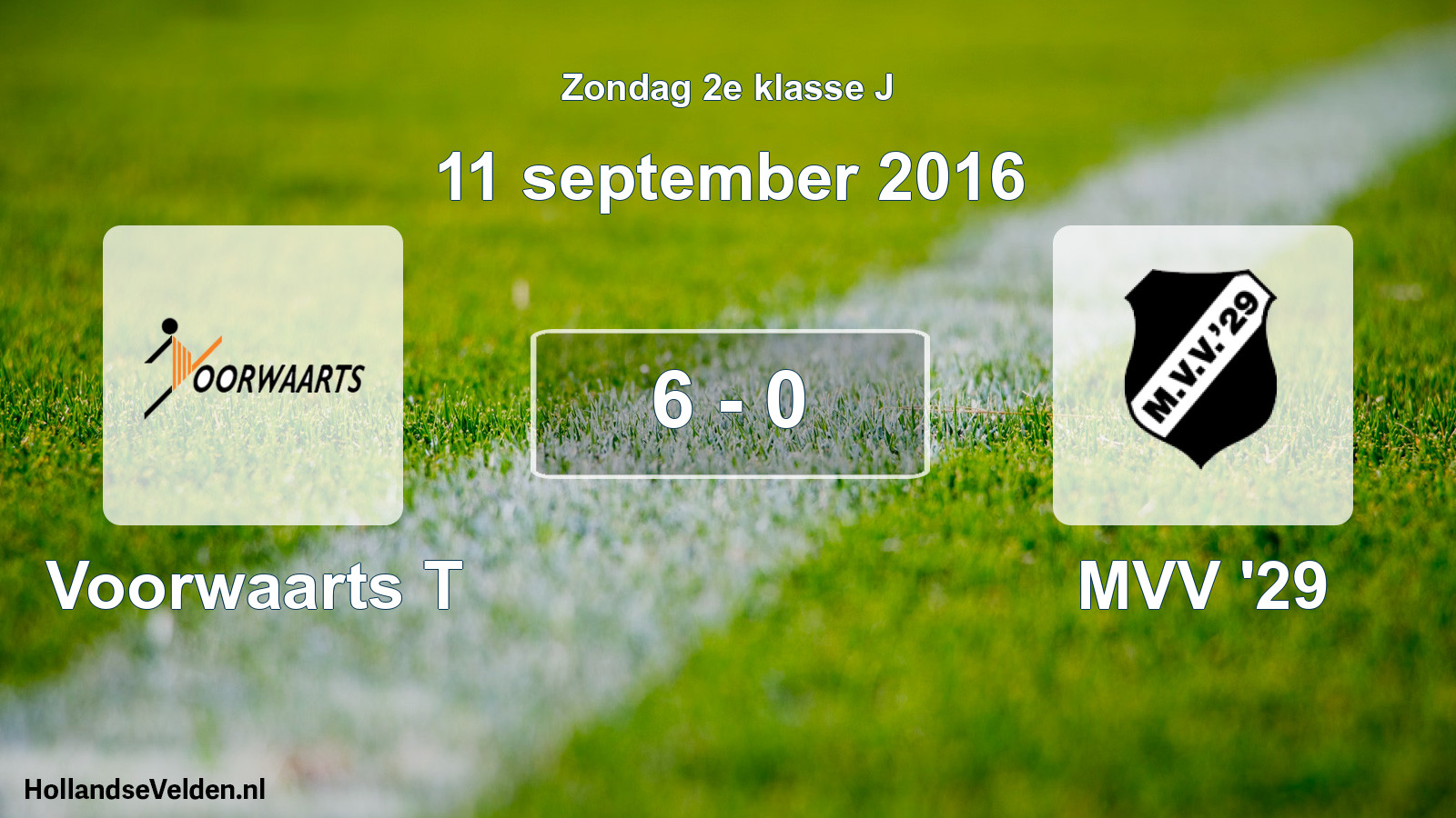 Total number of matches played: Voorwaarts T - MVV '29 6 - 0 (11 September 2016)