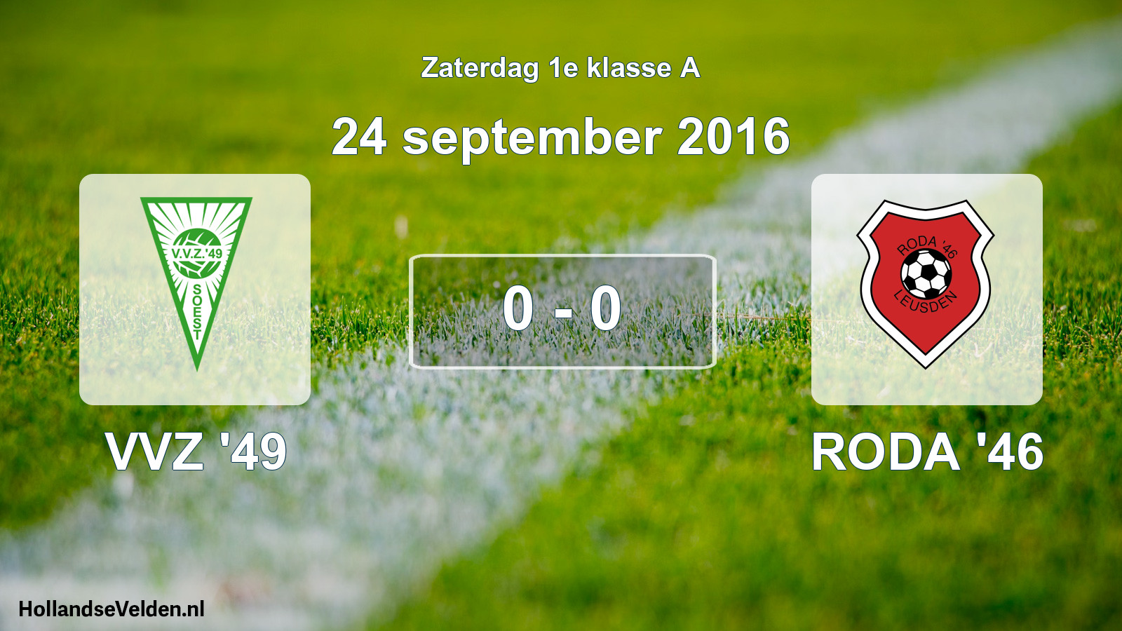 Total number of matches played: VVZ '49 - RODA '46 0 - 0 (24 September 2016)